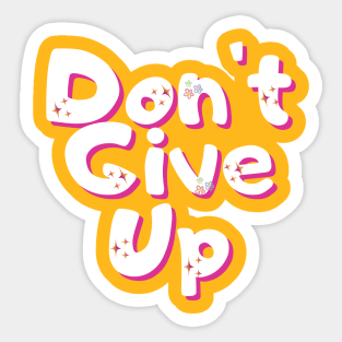 Don´t give up Sticker